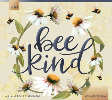 Bee Kind 2027 14 X 24 Inch (Hanging) Monthly Deluxe Wall Calendar Featuring the Artwork of Melissa Malkowski Linen Envelope Foil Stamped Cover