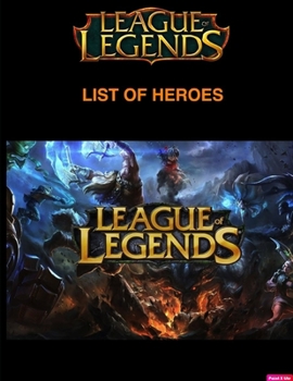 League of Legends - LIST OF HEROES A-C - Ultimate Collector's Edition: LOL LIST OF GAME CHARACTERS (369)