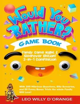 Paperback Would You Rather Game Book Family Game Night & Sleepover Edition!: 2-in-1 Compilation - Try Not To Laugh Challenge with 400 Hilarious Questions, Silly Book