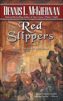Mass Market Paperback Red Slippers: More Tales of Mithgar: 7 Book
