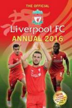 Hardcover The Official Liverpool FC Annual 2016 by Grange Communications (2015-10-01) Book