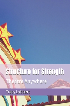 Paperback Structure for Strength: Theatre Anywhere Book