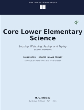 Paperback Core Lower Elementary Science: Looking, Watching, Asking, and Trying Book