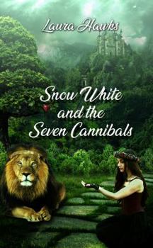 Paperback Snow White and the Seven Cannibals Book