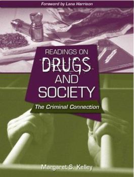 Paperback Readings on Drugs and Society: The Criminal Connection Book