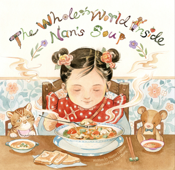 Hardcover The Whole World Inside Nan's Soup Book