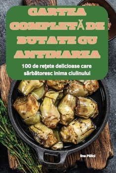 Paperback Cartea CompletĂ de Butate Cu Antinarea [Romanian] Book