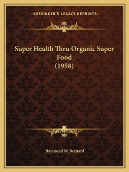 Paperback Super Health Thru Organic Super Food (1958) Book