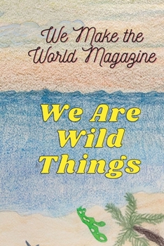 Paperback We Are Wild Things - Wmwm Summer 2021 Book