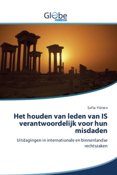 Paperback Het houden van leden van IS verantwoordelijk voor hun misdaden [Dutch] Book