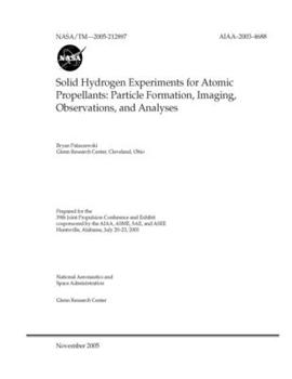 Solid Hydrogen Experiments for Atomic Propellants: Particle Formation, Imaging, Observations, and Analyses