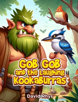 Gob Gob and the Laughing Kookaburras