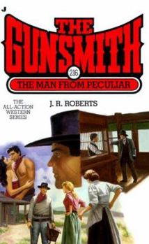 The Gunsmith #216: The Man from Peculiar - Book #216 of the Gunsmith