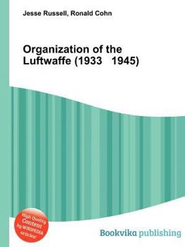 Paperback Organization of the Luftwaffe (1933 1945) Book