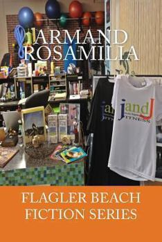 J and J Fitness Complete - Book #3 of the Flagler Beach