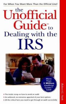 Paperback The Unofficial Guide to Dealing with the IRS Book