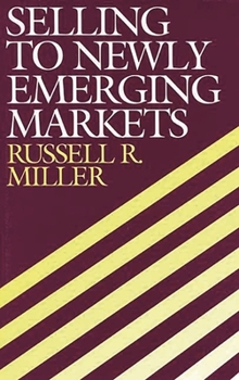 Hardcover Selling to Newly Emerging Markets Book