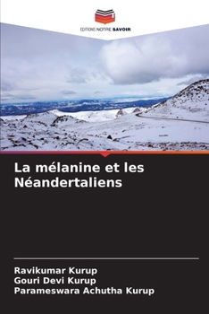 Paperback La mélanine et les Néandertaliens [French] Book