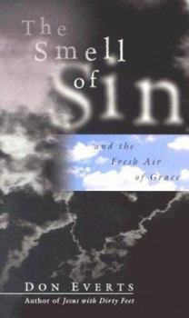 Paperback The Smell of Sin: and the Fresh Air of Grace Book