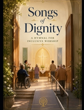 Paperback Songs of Dignity: A Hymnal for Inclusive Worship Book