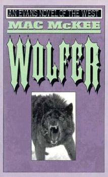 Wolfer (An Evans Novel of the West)