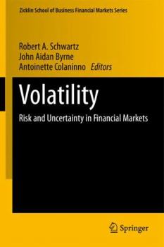 Hardcover Volatility: Risk and Uncertainty in Financial Markets Book
