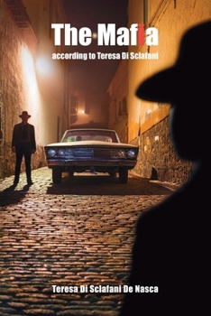 Paperback The Mafia according to Teresa Di Sclafani Book