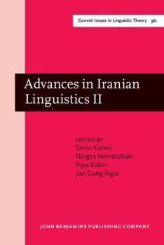 Hardcover Advances in Iranian Linguistics II (Current Issues in Linguistic Theory, 361) Book
