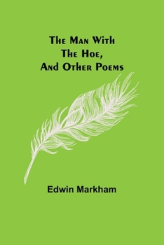 Paperback The man with the hoe, and other poems Book