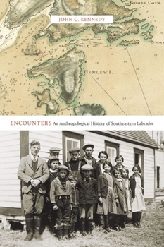 Paperback Encounters: An Anthropological History of Southeastern Labrador Book