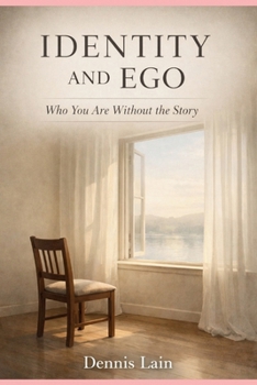 Paperback Identity and Ego: Who You Are Without the Story Book