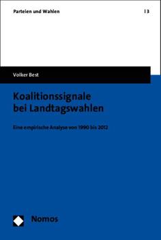 Paperback Koalitionssignale Bei Landtagswahlen: Eine Empirische Analyse Von 1990 Bis 2012 [German] Book