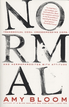 Paperback Normal: Transsexual Ceos, Crossdressing Cops, and Hermaphrodites with Attitude Book