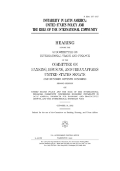 Instability in Latin America : United States policy and the role of the international community