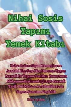 Paperback Nihai Sosis Yapımı Yemek Kitabı [Turkish] Book