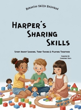 Harper's Sharing Skills (Behavior Skills Unlocked)