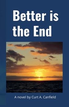 Paperback Better is the End Book