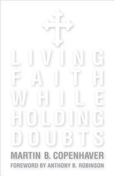 Paperback Living Faith While Holding Doubts Book