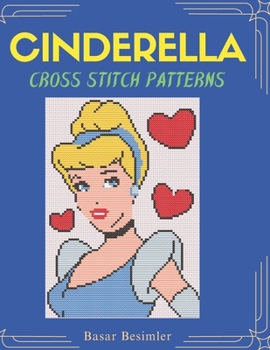 Paperback Cinderella Cross Stitch Patterns: 11 Fairy Tale Patterns Book