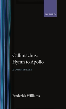Hardcover Callimachus' Hymn to Apollo: A Commentary Book