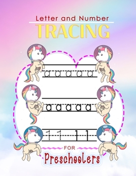 Paperback Letter and Number Tracing For Preschoolers: Learn to Print Unicorn Workbook For Kids Book