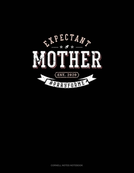 Paperback Expectant Mother Est. 2020 #Prayforme: Cornell Notes Notebook Book