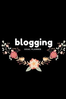 Paperback Blogging Goal Planner: Visualization Journal and Planner Undated Book