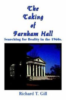 Paperback The Taking of Farnham Hall: Searching for Reality in the 1960s. Book