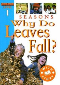 Library Binding Seasons: Why Do Leaves Fall? Book