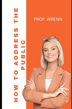 How To Address The Public