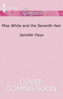 Mass Market Paperback Miss White and the Seventh Heir (Once Upon a Fairytale, 2) Book
