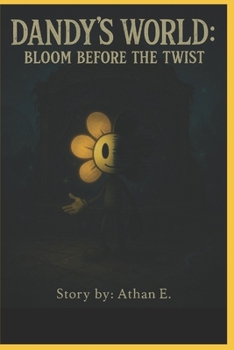 Paperback Dandy's World The Gardenview Chronicles: Prequel: Bloom before the Twist Book