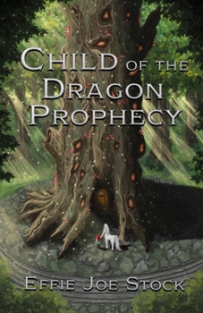 Child of the Dragon Prophecy (Shadows of Light) - Book #1 of the Shadows of Light