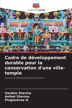 Cadre de développement durable pour la conservation d'une ville-temple: Cadre de développement durable